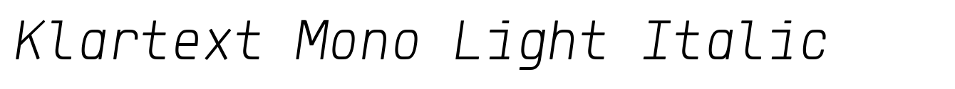 Klartext Mono Light Italic
